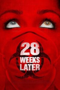 28 Weeks Later